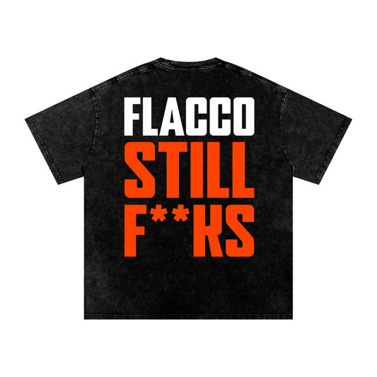“FLACCO STILL F**KS” Oversized Acid-Washed Tee